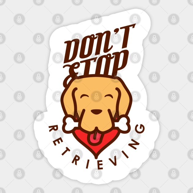 Don't Stop Retrieving Sticker by enrynz